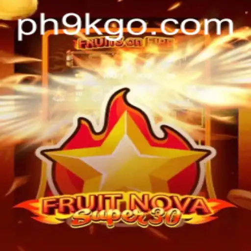 Exploring the Unique World of FruitrNovaSupe30: A Comprehensive Game Overview
